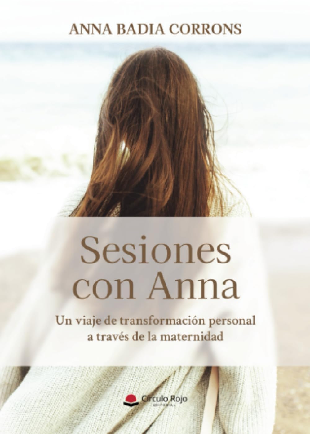 Sesiones con Anna: Un viaje de transformación personal a través de la maternidad book