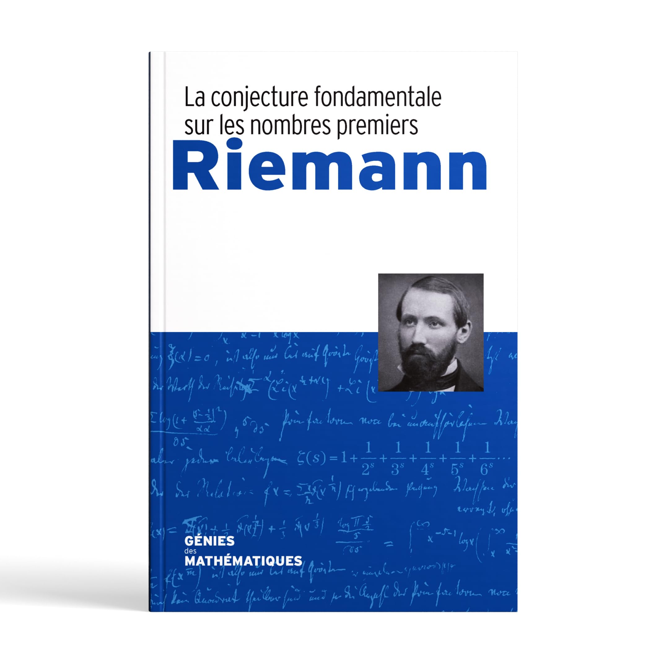 Riemann La conjecture fondamentale sur les nombres premiers book