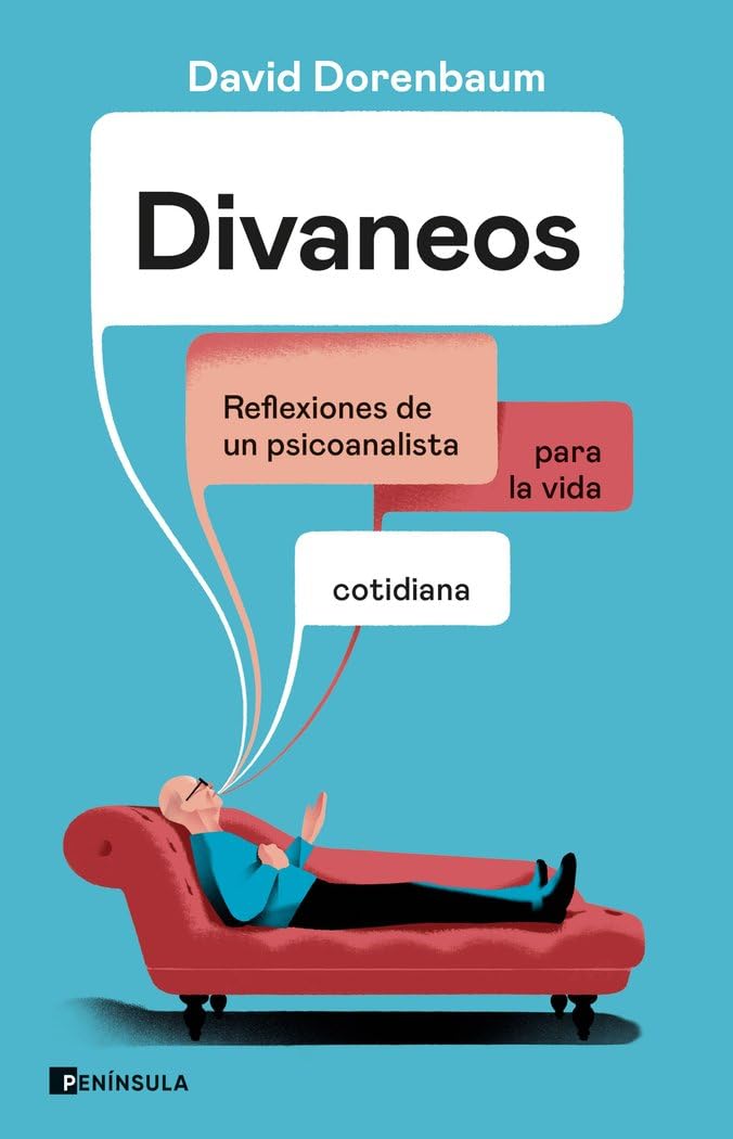 Divaneos: Reflexiones de un psicoanalista para la vida cotidiana (PENINSULA) Partnership & Love