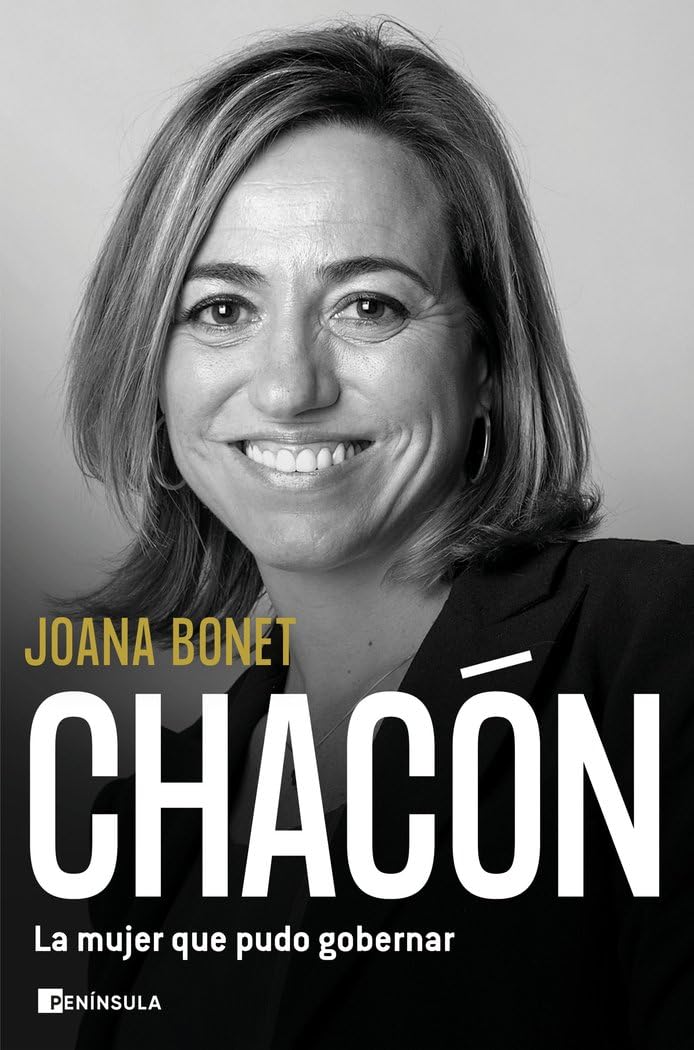 Chacón. La mujer que pudo gobernar book