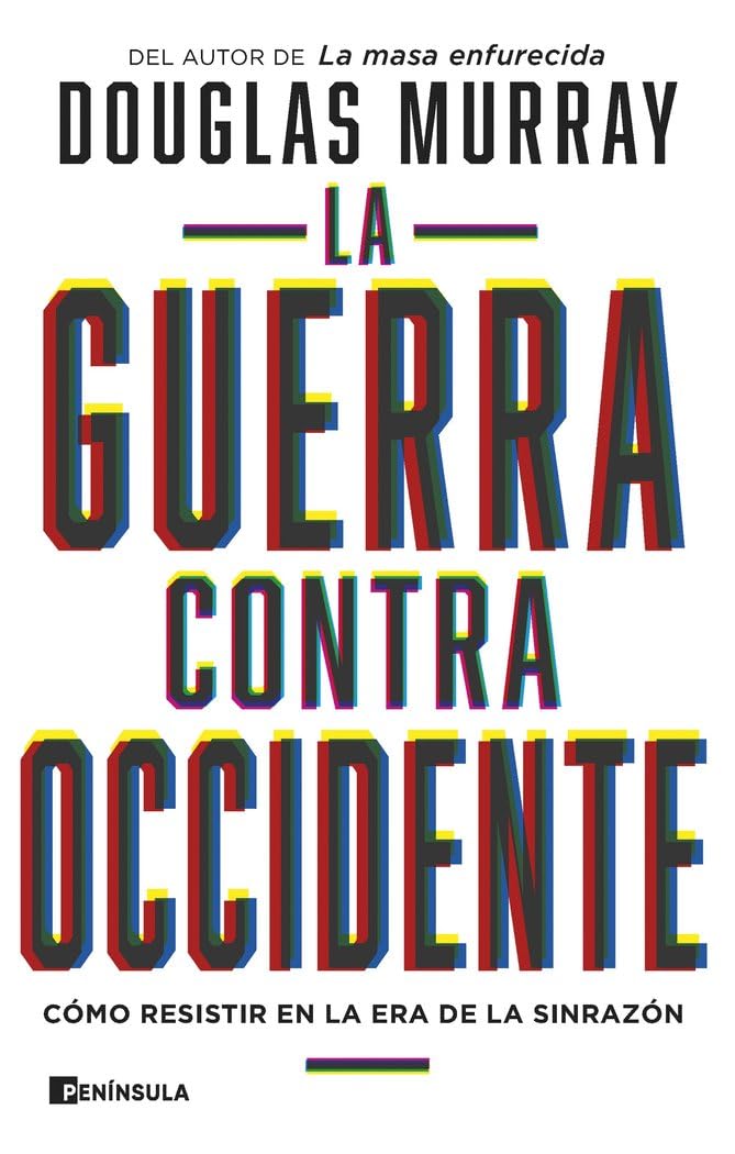 La guerra contra Occidente: Cómo resistir en la era de la sinrazón book