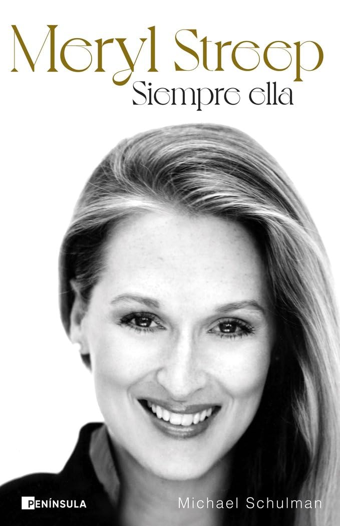 Meryl Streep: Siempre ella (BIOGRAFÍA Y MEMORIAS) Art & Literature