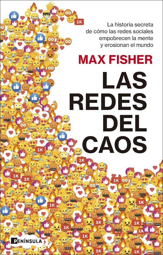 Las redes del caos: La historia secreta de cómo las redes sociales empobrecen la mente y erosionan el mundo Non-fiction books