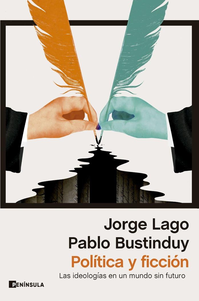 Política y ficción: Las ideologías en un mundo sin futuro (ATALAYA) Philosophy
