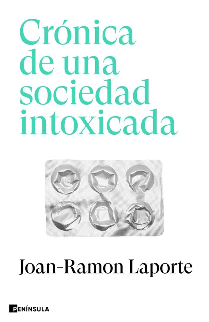 Crónica de una sociedad intoxicada (ACTUALIDAD) Medicine