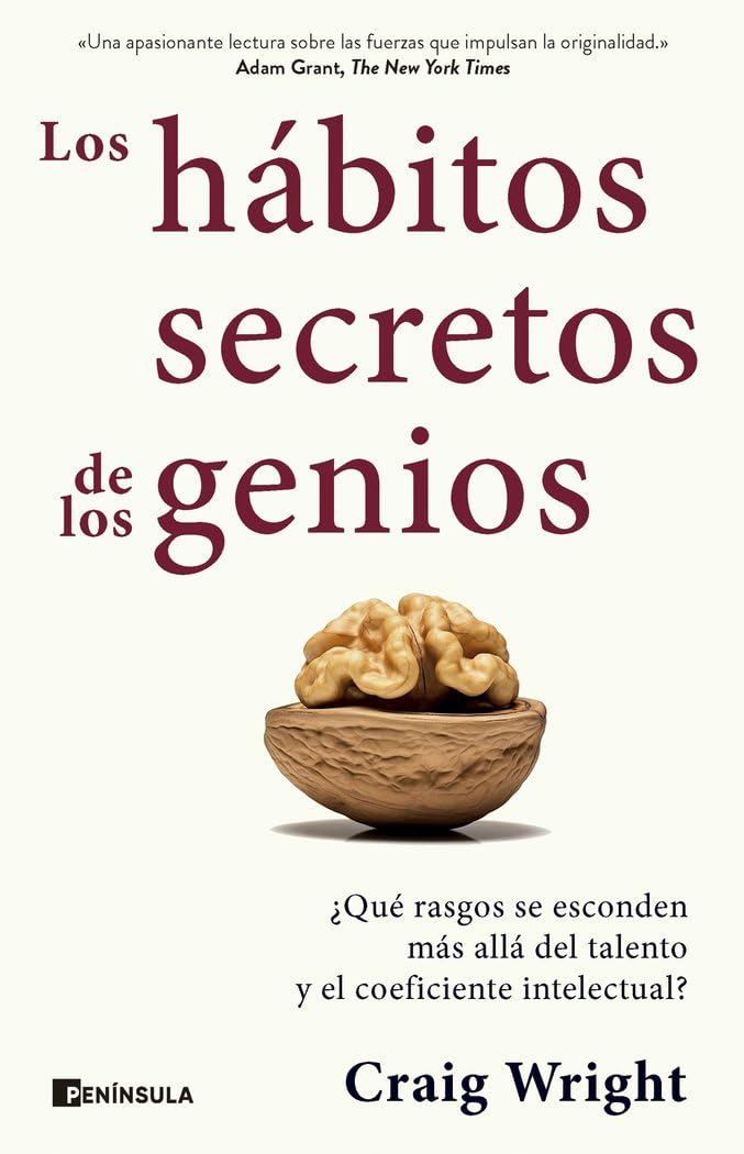 Los hábitos secretos de los genios: ¿Qué rasgos se esconden más allá del talento y el coeficiente intelectual? (SOFT SKILLS) Books