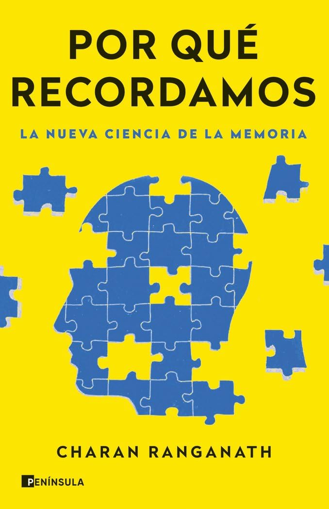 Por qué recordamos: La nueva ciencia de la memoria (DIVULGACIÓN) Medicine