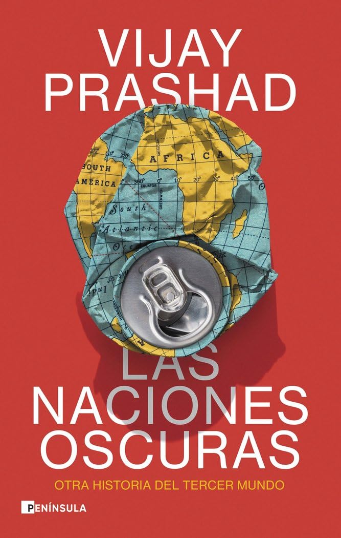 Las naciones oscuras: Otra historia del tercer mundo Social Sciences