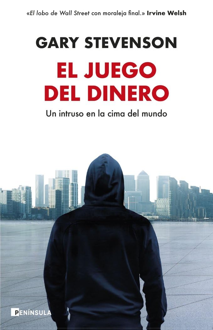 El juego del dinero: Un intruso en la cima del mundo (NO FICCIÓN NARRATIVA) Contemporary literature Books