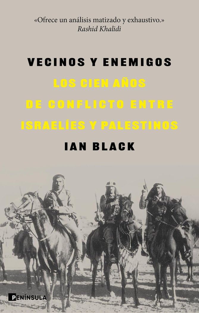 Vecinos y enemigos: Los cien años de conflicto entre israelíes y palestinos (HISTORIA) Social Sciences