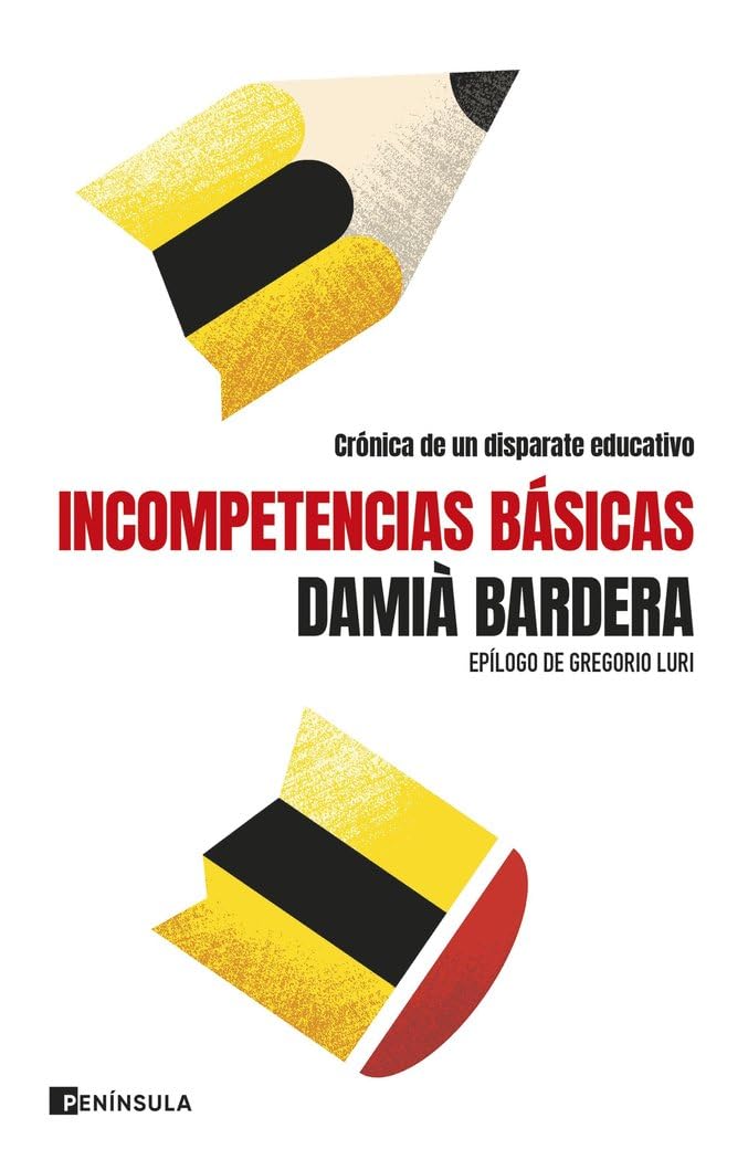 Incompetencias básicas: Crónica de un disparate educativo (ACTUALIDAD) Education & Training