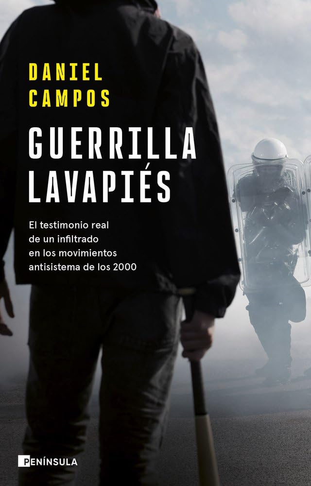 Guerrilla Lavapiés: El testimonio real de un infiltrado en los movimientos antisistema de los 2000 (ACTUALIDAD) Contemporary literature