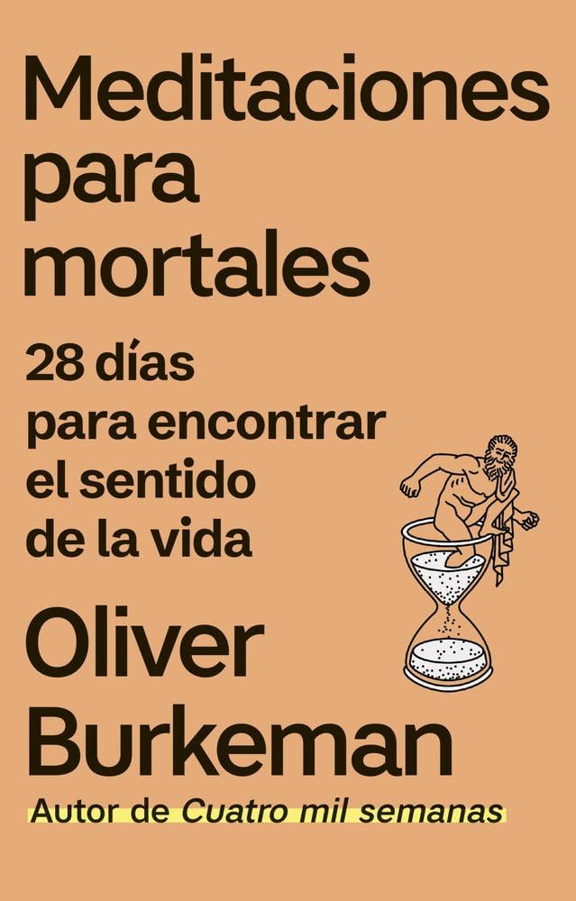 Meditaciones para mortales: 28 días para encontrar el sentido de la vida (IMPULSA) Business, Finance & Career