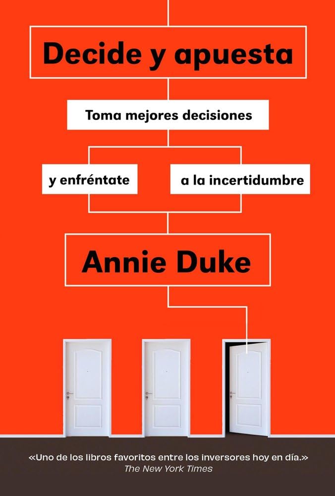 Decide y apuesta: Toma mejores decisiones y enfréntate a la incertidumbre (IMPULSA) Business, Finance & Career