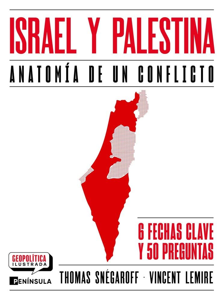 Israel y Palestina. Anatomía de un conflicto: Anatomía de un conflicto (GEOPOLÍTICA ILUSTRADA) Law