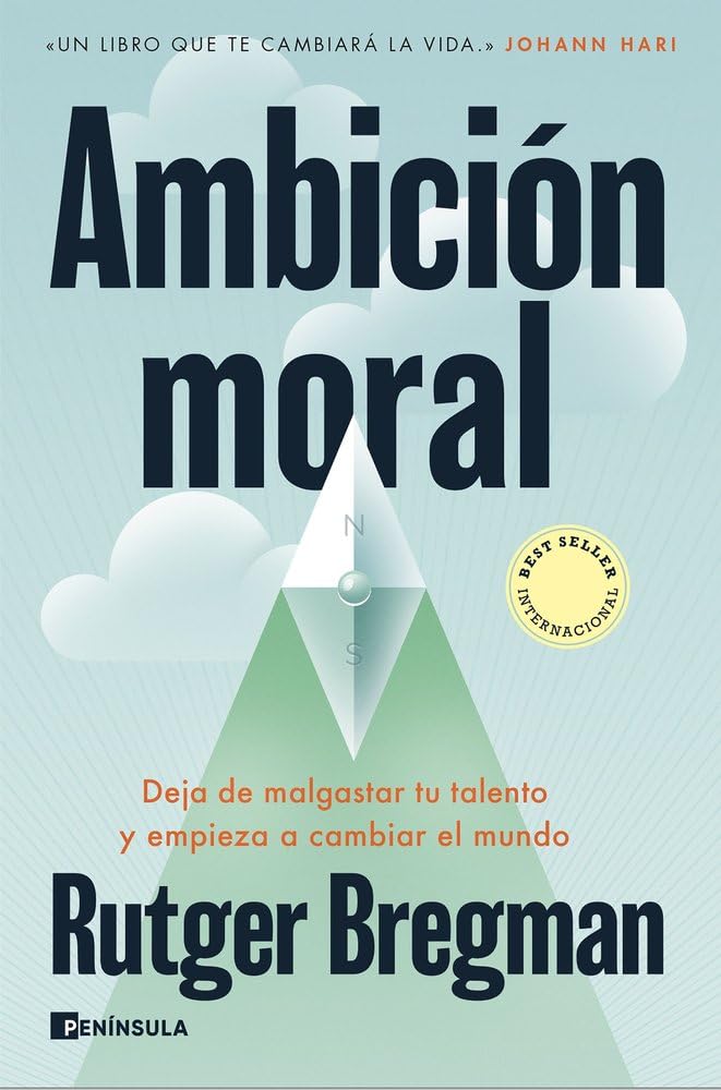 Ambición moral: Deja de malgastar tu talento y empieza a cambiar el mundo (PENINSULA) Law