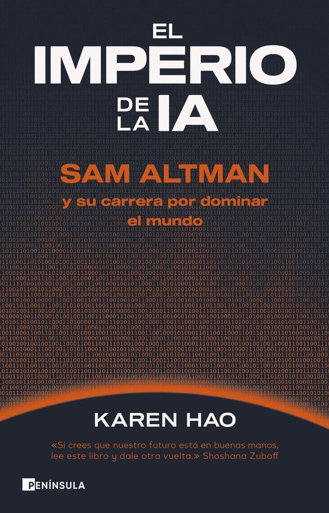 El imperio de la IA: Sam Altman y su carrera por dominar al mundo book