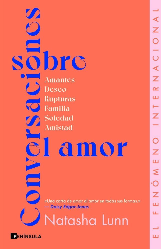Conversaciones sobre el amor: Amantes, deseo, rupturas, familia, soledad, amistad book