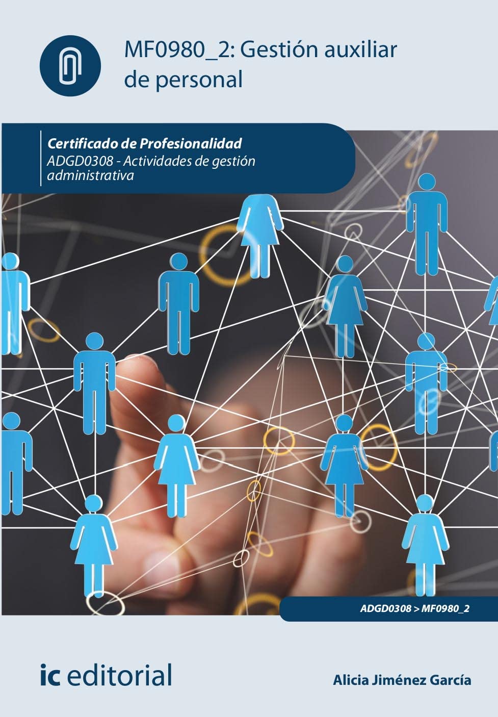 Gestión auxiliar de personal. ADGD0308 - Actividades de gestión administrativa book