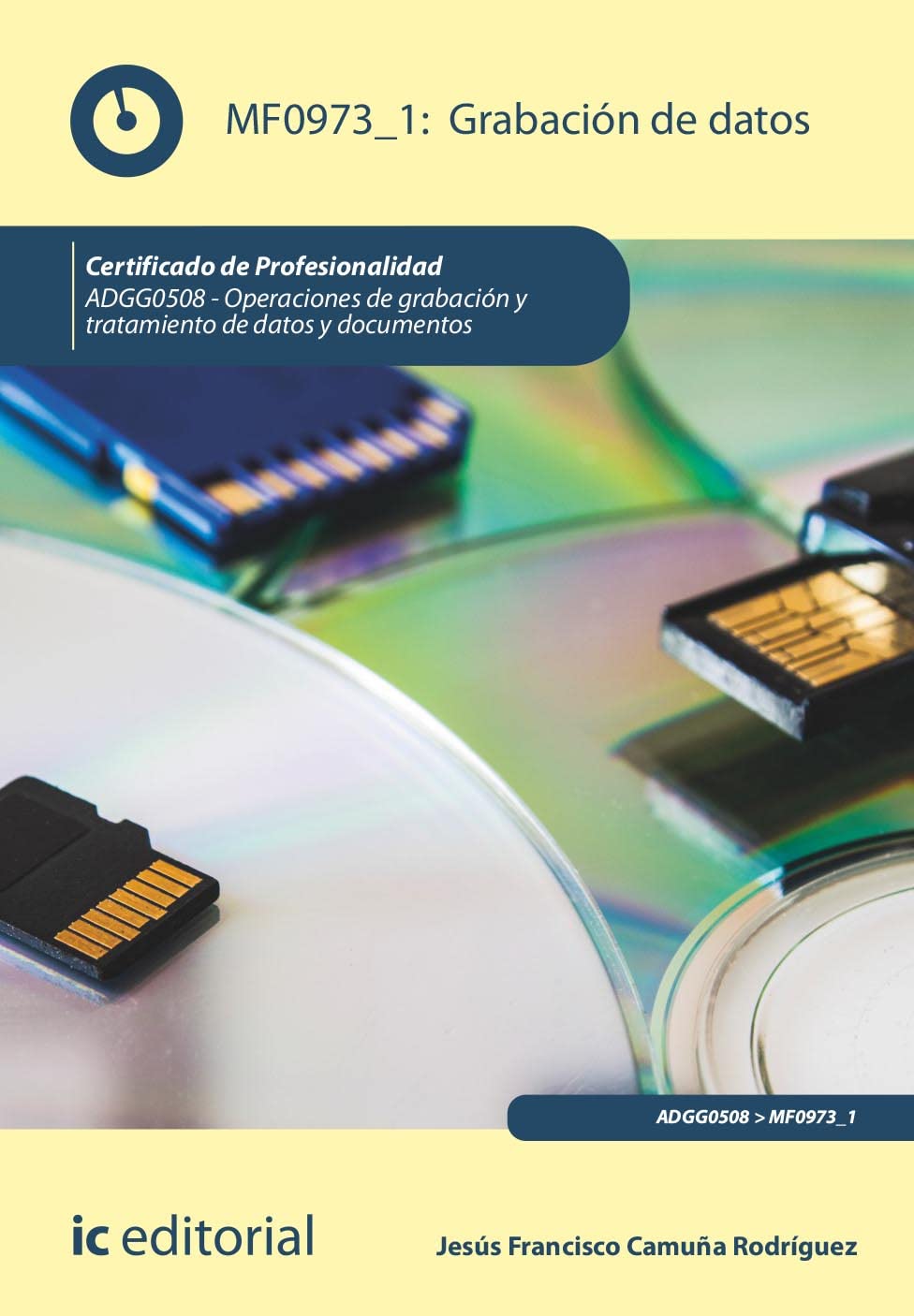 Grabación de Datos. ADGG0508 - Operaciones de grabación y tratamiento de datos y documentos book
