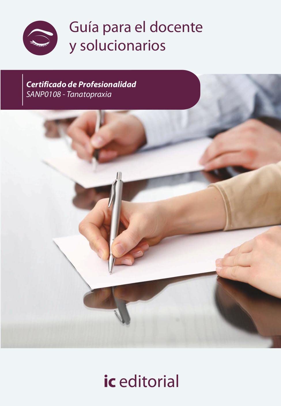 Tanatopraxia. SANP0108 - Guía para el docente y solucionarios Books