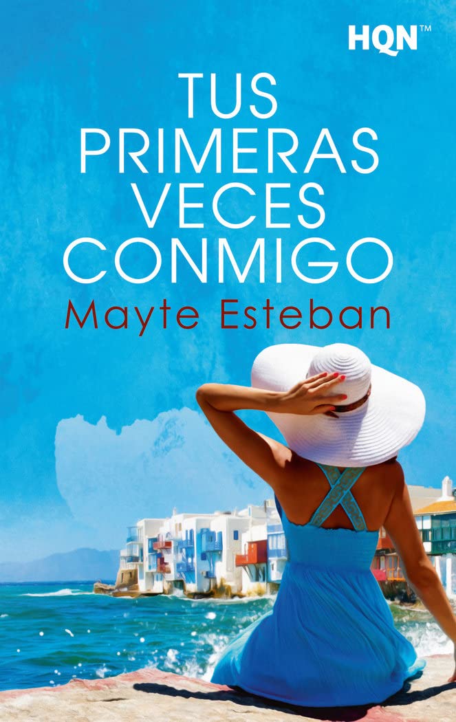 Tus primeras veces conmigo (HQN, Band 249) Contemporary literature