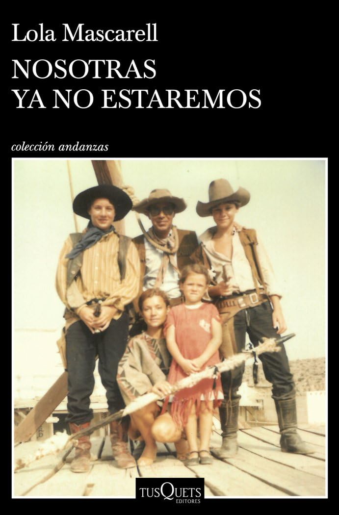 Nosotras ya no estaremos (Andanzas) Contemporary literature