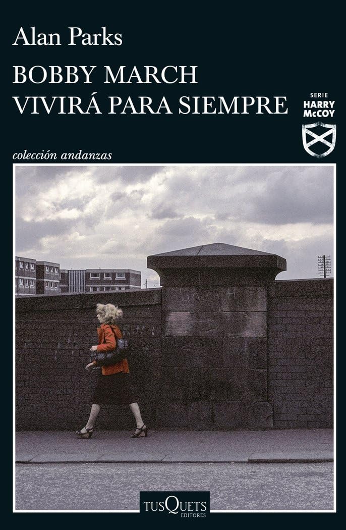 Bobby March vivirá para siempre (Andanzas, Band 3) Contemporary literature
