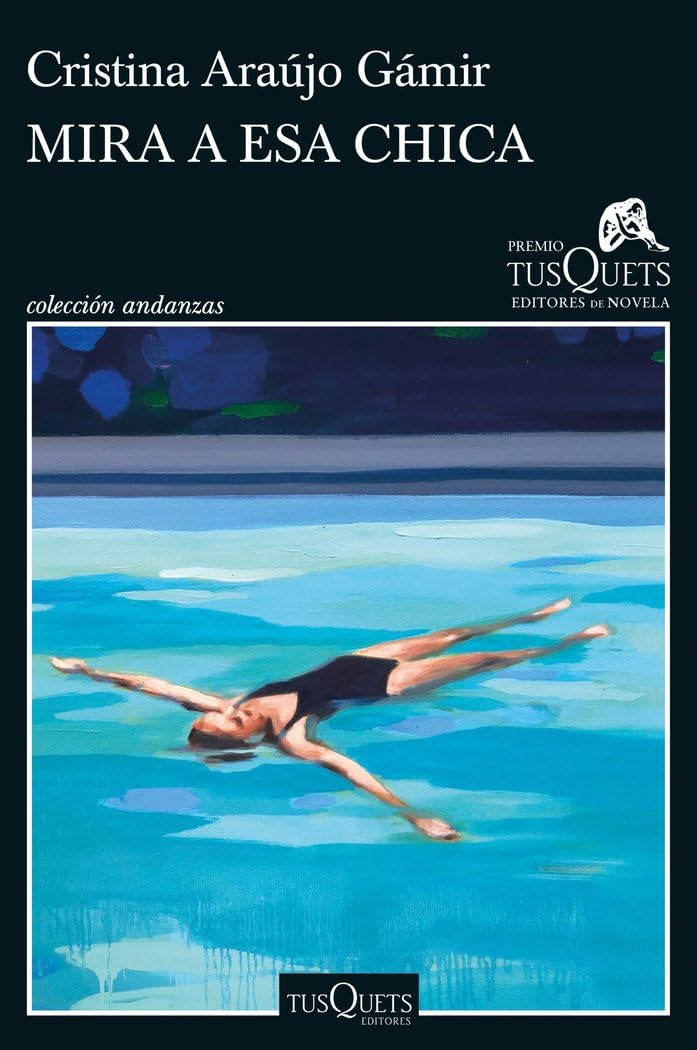 Mira a esa chica: XVIII Premio Tusquets Editores de Novela 2022 (Andanzas) Psychology