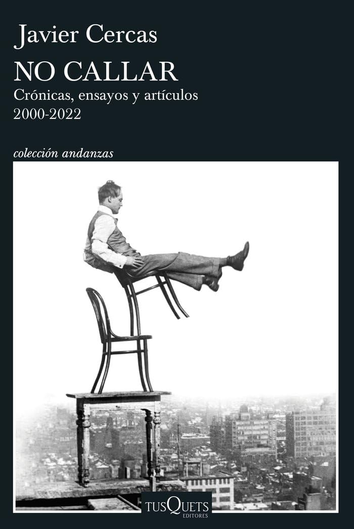 No callar: Crónicas, ensayos y artículos. 2000-2022 (Andanzas) Books