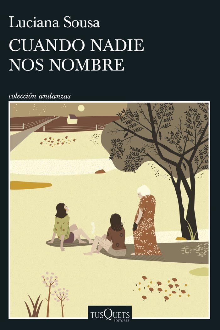 Cuando nadie nos nombre (Andanzas) Contemporary literature