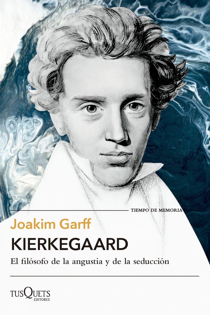 Kierkegaard: El filósofo de la angustia y de la seducción (Tiempo de Memoria) Philosophy