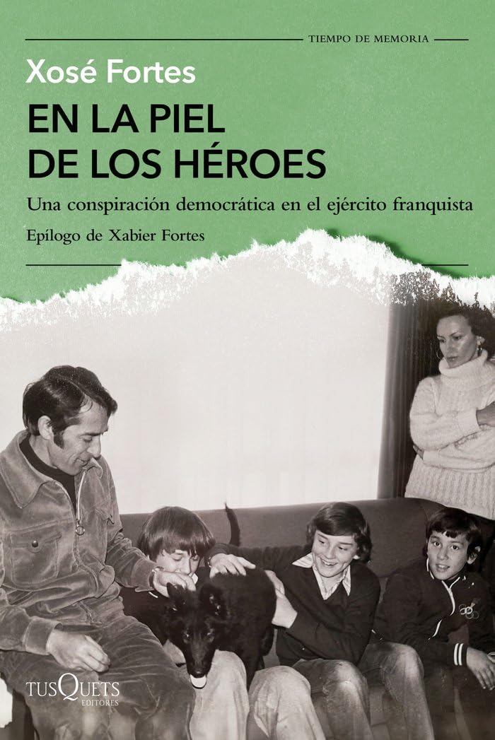 En la piel de los héroes: Una conspiración democrática en el ejército franquista book