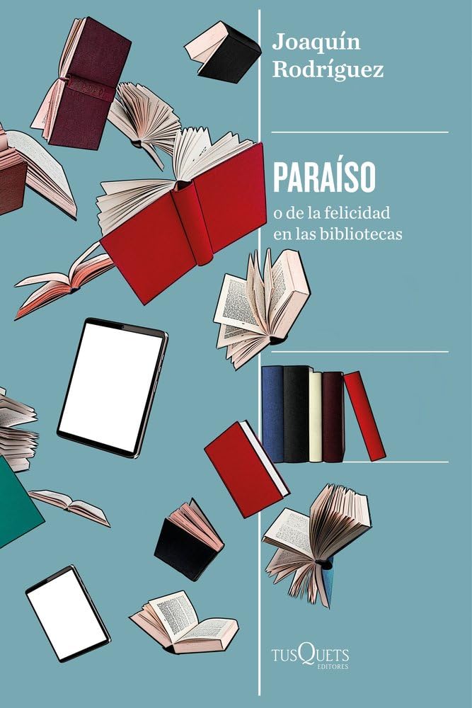 Paraíso: o de la felicidad en las bibliotecas (Condición Humana) book