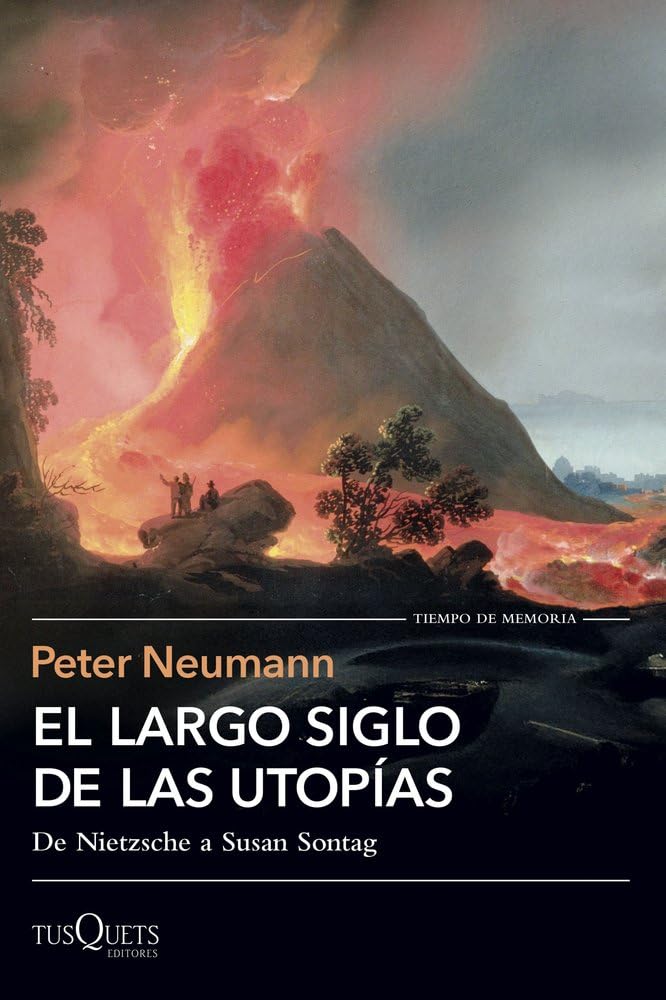 El largo siglo de las utopías: De Nietzsche a Susan Sontag Philosophy