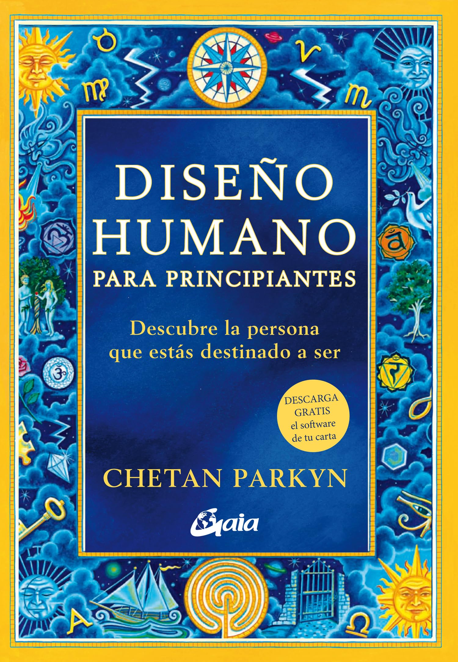 Diseño humano para principiantes: Descubre la persona que estás destinado a ser (Saber-Ser) Books