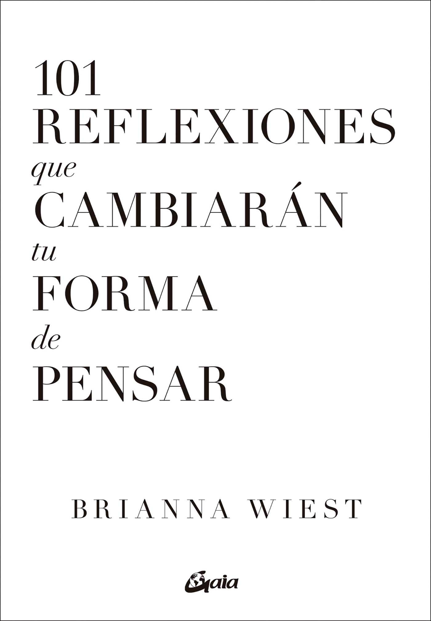 101 Reflexiones Que Cambiarán Tu Forma de Pensar book