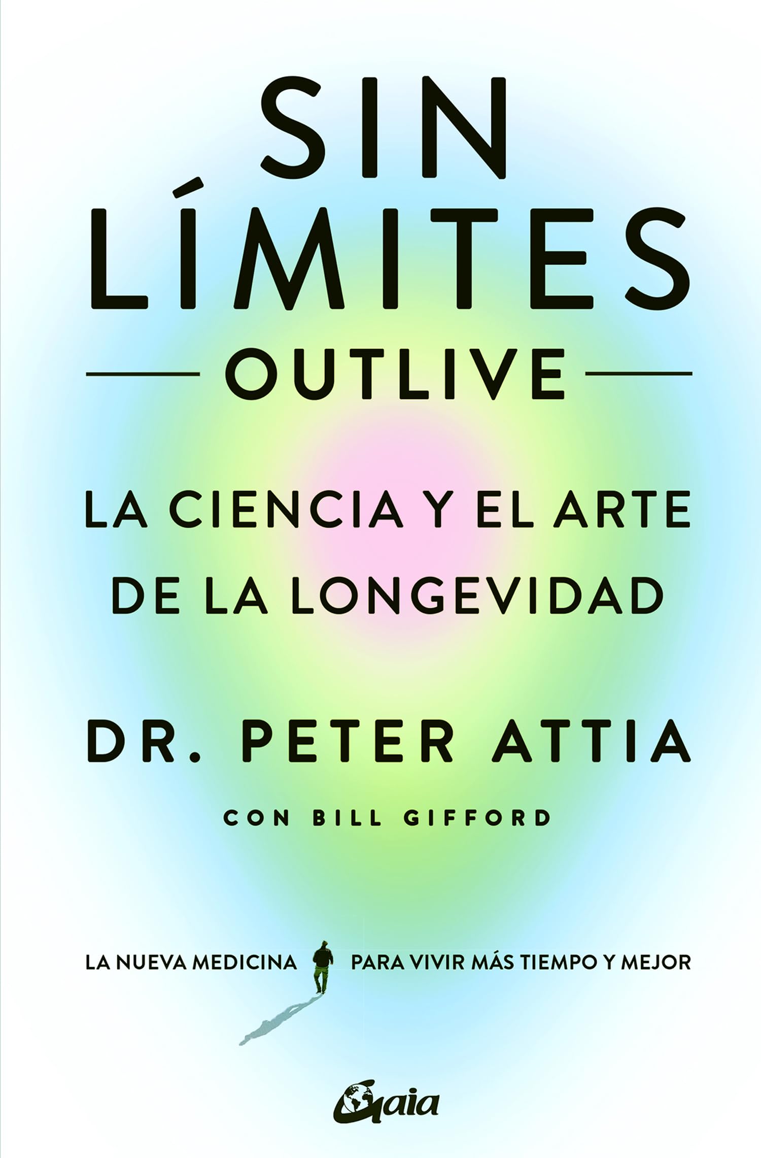Sin límites / Outlive: La ciencia y el arte de la longevidad / The Science and Art of Longevity book