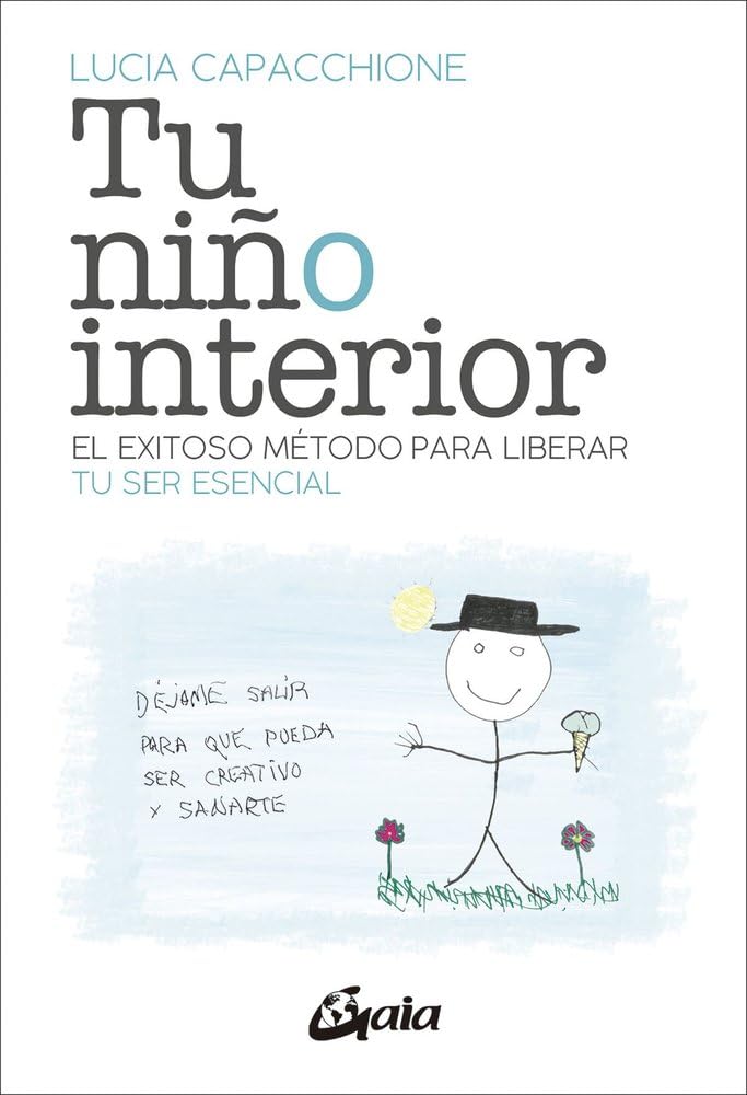 Tu niño interior: El exitoso método para liberar tu ser esencial (Psicoemoción) Business, Finance & Career