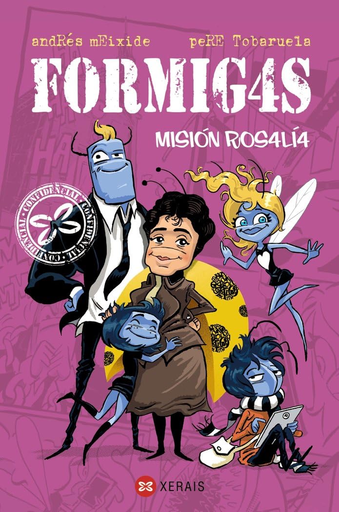 Formigas. Misión Rosalía (INFANTIL E XUVENIL - SOPA DE LIBROS - Formig4s) Novels & Short Stories