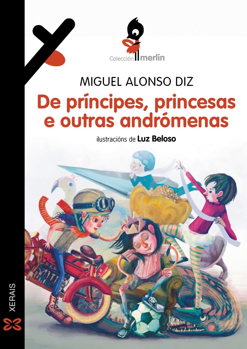 De príncipes, princesas e outras andrómenas (INFANTIL E XUVENIL - MERLÍN - De 11 anos en diante) Contemporary literature
