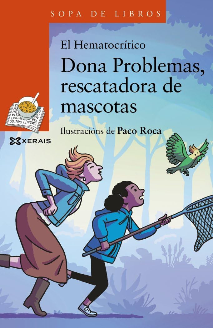 Dona Problemas, rescatadora de mascotas (INFANTIL E XUVENIL - SOPA DE LIBROS - De 8 anos en diante) Novels & Short Stories