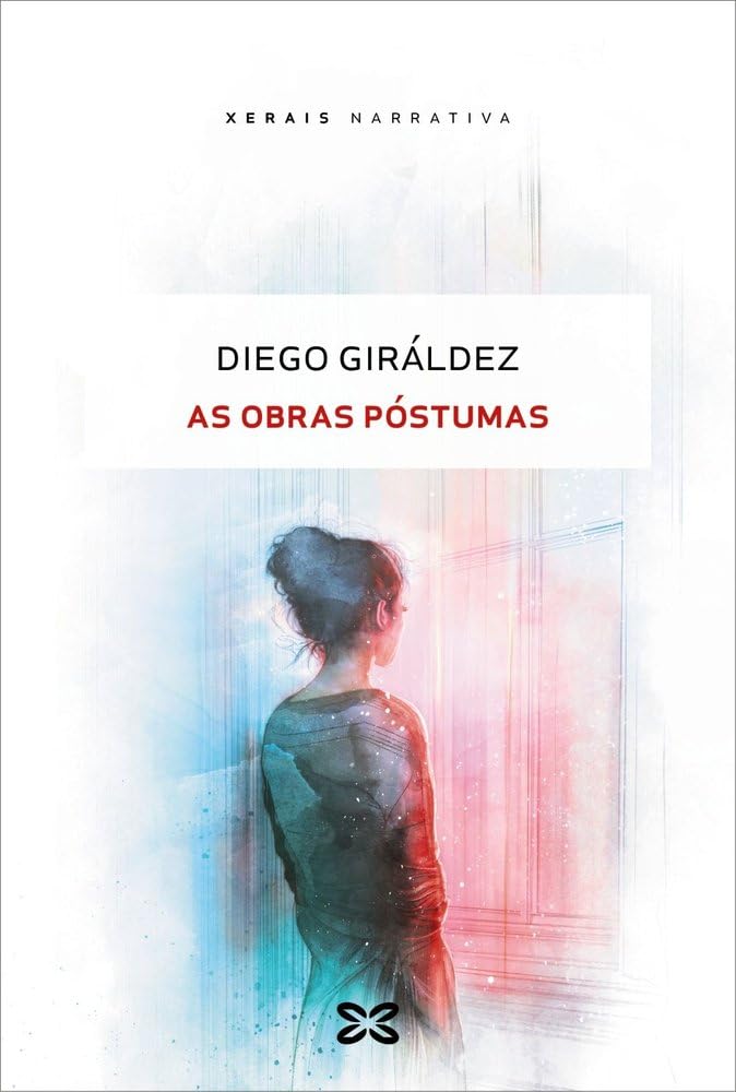 As obras póstumas: Premio Blanco Amor de Novela 2024 (EDICIÓN LITERARIA - NARRATIVA) Contemporary literature