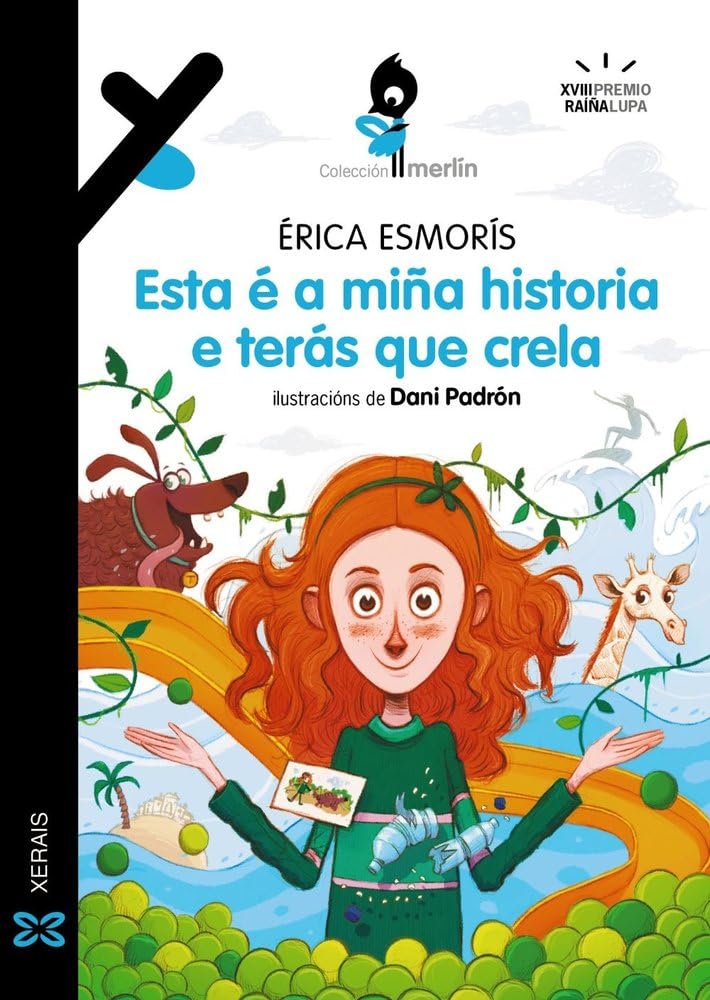 Esta é a miña historia e terás que crela (INFANTIL E XUVENIL - MERLÍN - De 9 anos en diante) Non-fiction