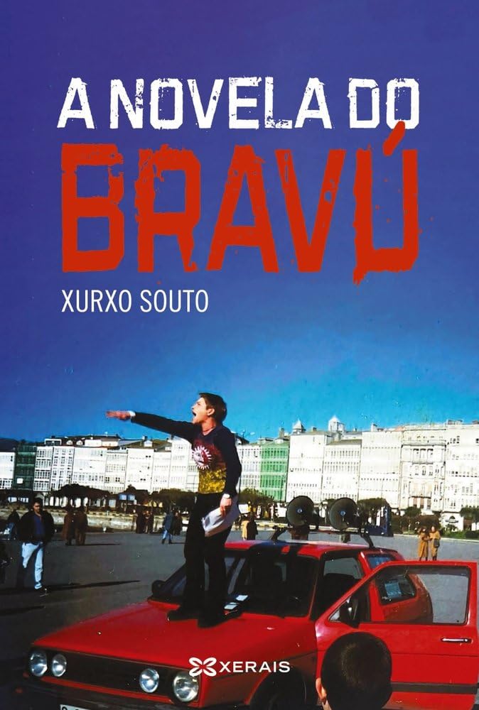 A novela do Bravú (GRANDES OBRAS - EDICIÓNS SINGULARES) Contemporary literature