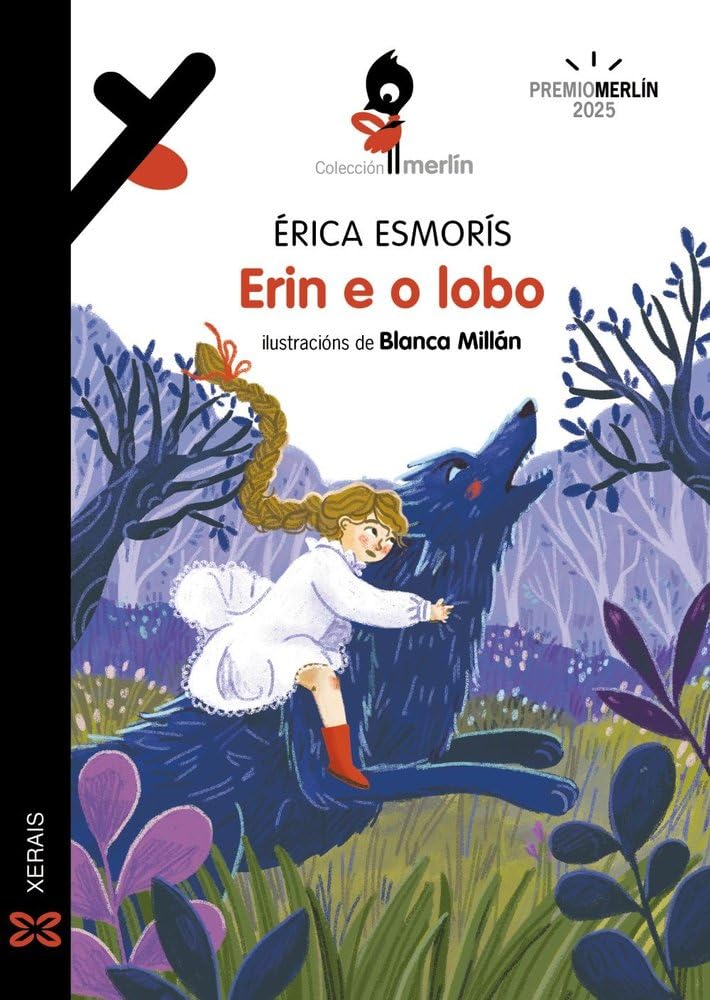 Erin e o lobo: Premio Merlín 2025 (INFANTIL E XUVENIL - MERLÍN - De 11 anos en diante) Novels & Short Stories