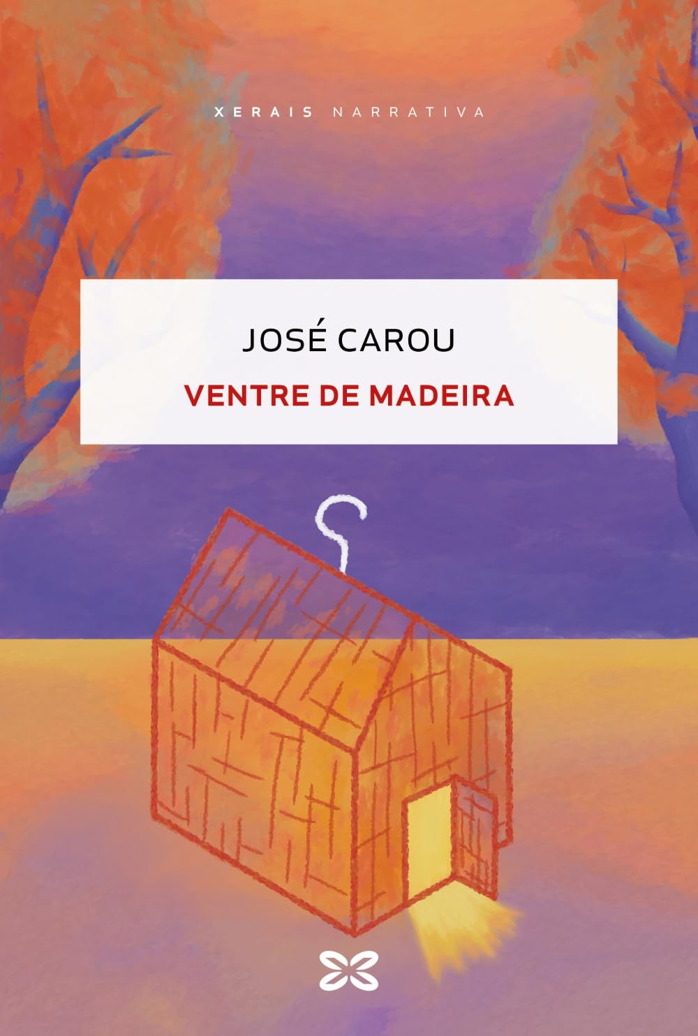 Ventre de madeira (EDICIÓN LITERARIA - NARRATIVA) Contemporary literature