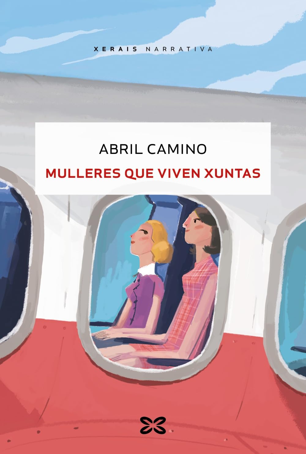 Mulleres que viven xuntas: Premio Xerais de Novela 2025 (EDICIÓN LITERARIA - NARRATIVA) Contemporary literature