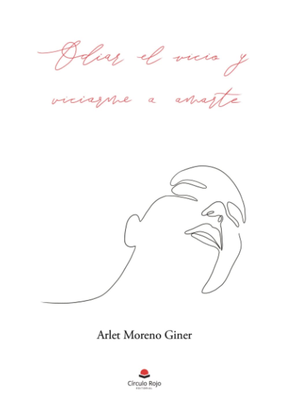 Odiar el vicio y viciarme a amarte Contemporary literature