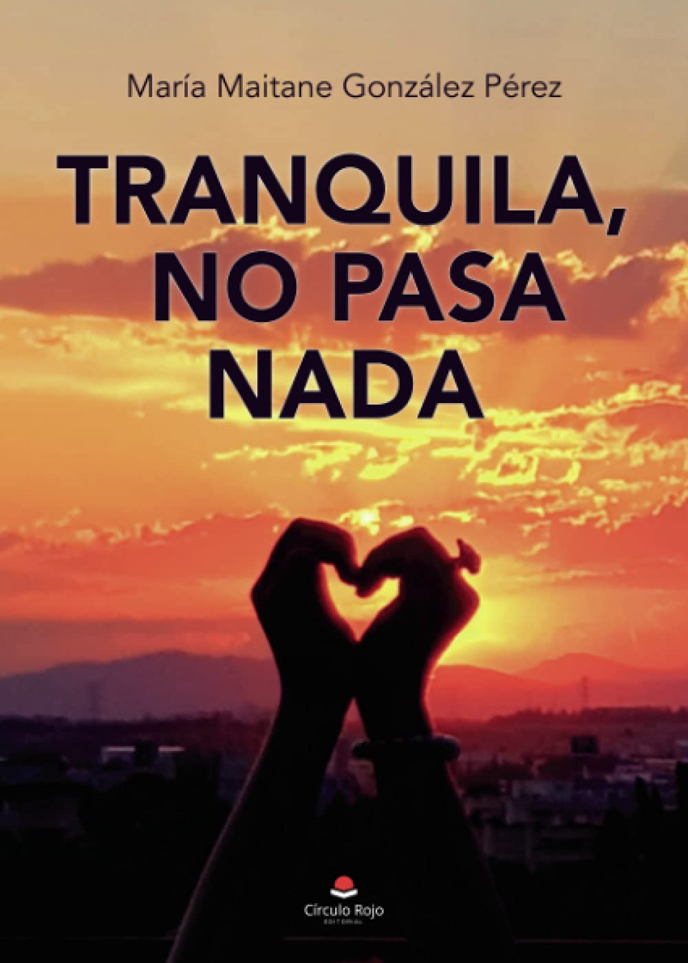 Tranquila, no pasa nada Self-help